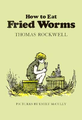 How to Eat Fried Worms - Rockwell, Thomas