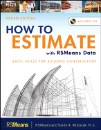 How to Estimate with Rsmeans Data: Basic Skills for Building Construction