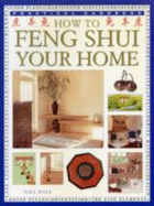 How to Feng Shui Your Home