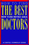 How to Find the Best Doctors: New York Metro Area - Connolly, John J