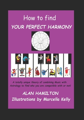 How to Find Your Perfect Harmony - Hamilton, Alan