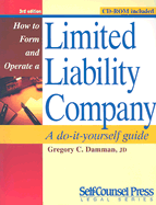 How to Form and Operate a Limited Liability Company: A Do-It-Yourself Guide - Damman, Gregory C