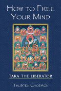 How to Free Your Mind: Tara the Liberator