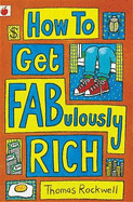 How to Get Fabulously Rich