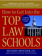 How to Get Into the Top Law Schools (Revised): 6