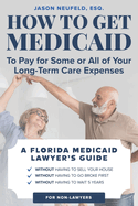 How to get Medicaid to pay for some or ALL of your long-term care expenses: without having to wait 5 years; without having to sell your house; and without having to go broke first.