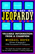 How to Get on Jeopardy and Win: Valuable Information from a Champion