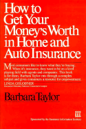 How to Get Your Money's Worth in Home and Auto Insurance