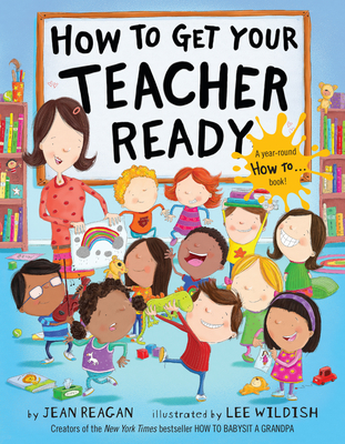 How to Get Your Teacher Ready - Reagan, Jean