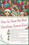 How to Have the Best Christmas Season Ever