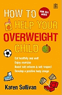 How to Help Your Overweight Child