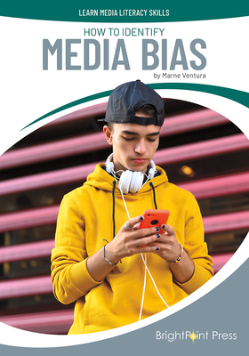 How to Identify Media Bias - Ventura, Marne