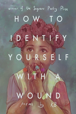 How to Identify Yourself with a Wound - Brookins, Kb