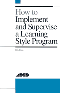 How to Implement and Supervise a Learning Style Program