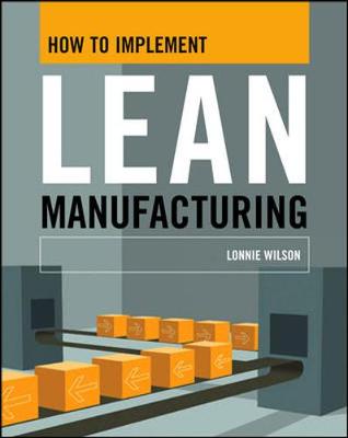 How to Implement Lean Manufacturing - Wilson, Lonnie