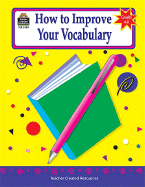 How to Improve Your Vocabulary, Grades 6-8