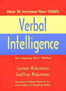 How to Increase Your Child's Verbal Intelligence: The Language Wise Method