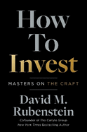 How to Invest: Masters on the Craft