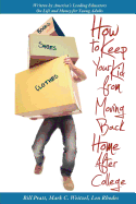 How to Keep Your Kid from Moving Back Home after College