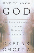 How to Know God: The Soul's Journey into the Mystery of Mysteries