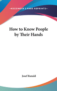 How to Know People by Their Hands