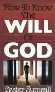 How to Know the Will of God