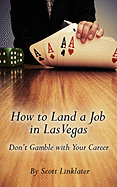 How to Land a Job in Las Vegas Don't Gamble with Your Career