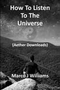 How to Listen to the Universe