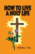 How to Live a Holy Life