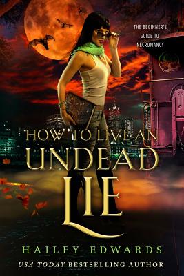 How to Live an Undead Lie - Edwards, Hailey