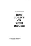 How to Live on Your Income
