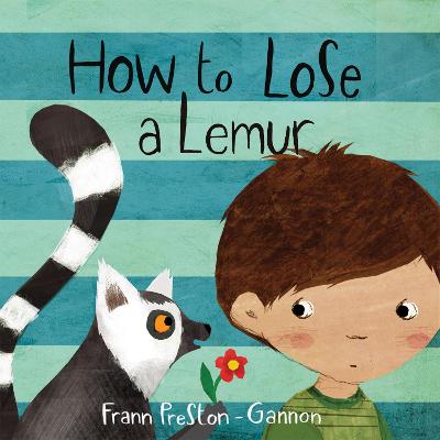How to Lose a Lemur - Preston-Gannon, Frann