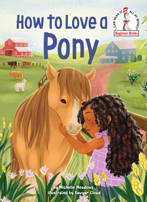 How to Love a Pony - Meadows, Michelle
