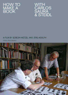 How to Make a Book with Carlos Saura & Steidl