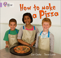 How to Make a Pizza: Band 00/Lilac
