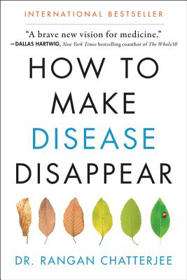 How to Make Disease Disappear - Chatterjee, Rangan