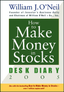 How to Make Money in Stocks Desk Diary 2005