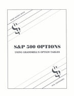 How to Make Money with S&p Options: Using Grandmill's Option Tables