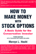 How to Make Money with Stock Options: A Basic Guide for the Conservative Investor