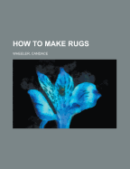 How to make rugs