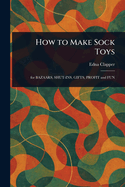 How to Make Sock Toys