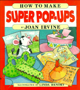 How to Make Super Pop-Ups - Irving, Joan, and Irvine, Joan