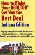 How to Make Your Realtor Get You the Best Deal: Indiana
