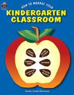 How to Manage Your Kindergarten Classroom - Thomas, Rosalind