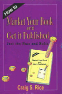 How to Market Your Book and Get It Published
