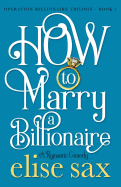 How to Marry a Billionaire