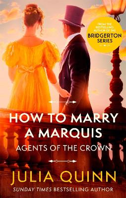 How To Marry A Marquis: by the bestselling author of Bridgerton - Quinn, Julia