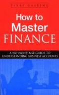 How to Master Finance: A No-Nonsense Guide to Understanding Business Accounts