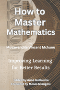 How to Master Mathematics
