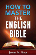 How to Master the English Bible